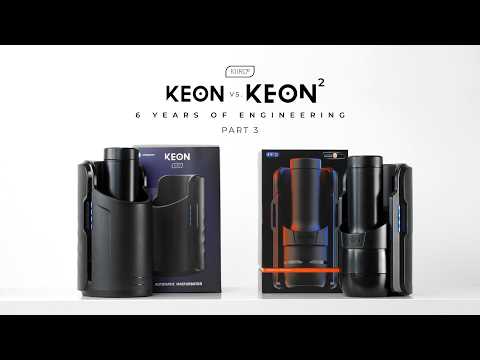 Kiiroo Keon 1 vs Keon 2: Six Years of Engineering, Side by Side | Part 3
