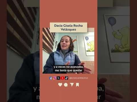 Testimonio de la maestra Dacia Gisela Rocha Velázquez 🌷