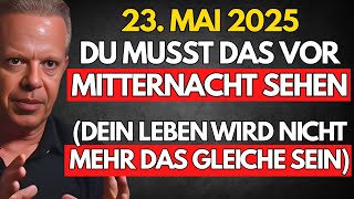 DAS MUSS DICH VOR MITTERNACHT ERREICHEN! Mach DAS HEUTE und sieh, was passiert – Joe Dispenza