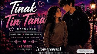 Download lagu Tinak Tin Tana _ Mann (1999) _ Udit Narayan - Alka Yagnik | slowed reverb #90severgreen #trending mp3 Download lagu Tinak Tin Tana _ Mann (1999) _ Udit Narayan - Alka Yagnik | slowed reverb #90severgreen #trending mp3