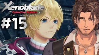 #15【ゼノブレイドDE】完全初見！監獄島を駆け抜けろ！【にじさんじ/ベルモンド・バンデラス】