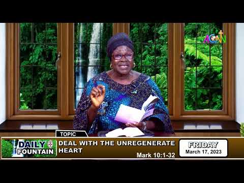DAILY FOUNTAIN DEVOTIONAL OF MARCH 17, 2023 - MRS. ASHI SAM EMEANA