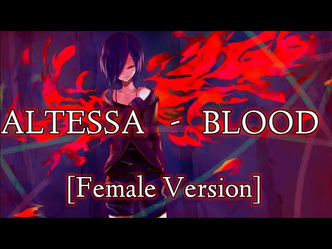 Nightcore - Blood [Altessa] [Female version]
