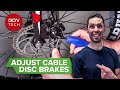 How To Adjust Cable Activated Disc Brakes | Maintenance Monday