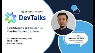 Ford Otosan Yazılım Lideri ile Yenilikçi Yazılım Çözümleri