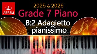 ABRSM 2025 & 2026 - Grade 7 Piano Exam - B:2 ~ Adagietto pianissimo ~ 