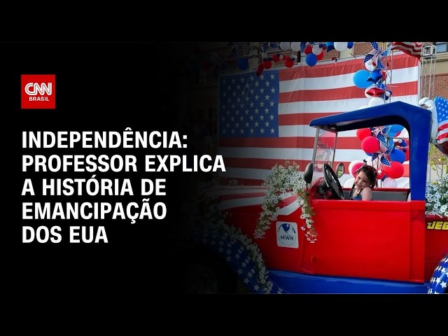 250 anos de independência: professor explica história dos EUA e sua influência | AGORA CNN