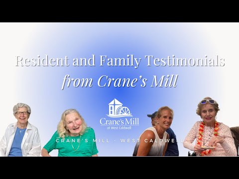 Resident & Family Testimonials - Crane's Mill