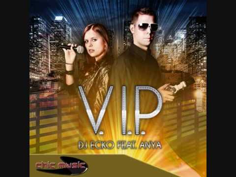 DJ Ecko feat.Anya - V.I.P (Slin Project Remix) .wmv