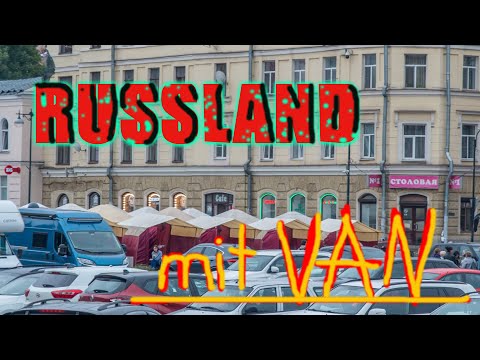 Van tour through Russia, Part 1