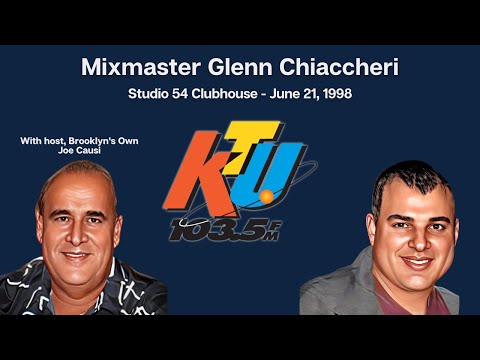 Mixmaster Glenn Chiaccheri - Studio54 Club House w/ Joe Causi - June 1998