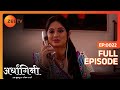 Ardhagini Ek Khoobsurat Jeevan Saathi Hindi TV Serial Full Ep 22 Sudeepa Singh Zee TV