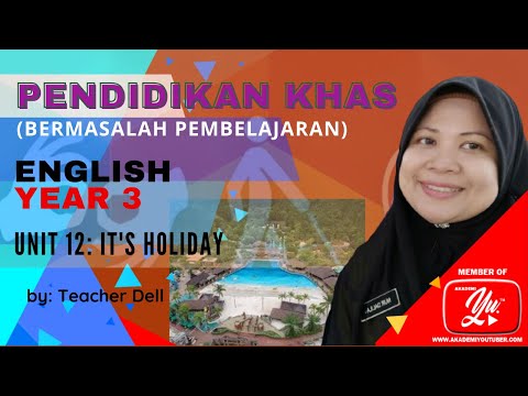 LS 1.2.1, 1.4.2 (i)(ii), 2.1.1 & 2.1.3 | UNIT 12: IT'S HOLIDAY | KSSR YEAR 3 (ENG.) PPKI