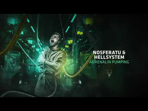 Nosferatu & Hellsystem - Adrenaline Pumping