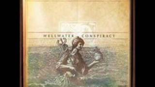 Wellwater Conspiracy - Something in the air