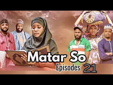 MATAR SO- Eps 21 Season 03- Latest Hausa Series 2025 Adam A Zango films
