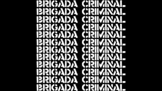 Amor descontrolado - Brigada Criminal