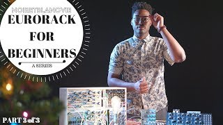 Eurorack for Beginners Series - Part 3 of 3 - Module Installation and Basic Starter Patching