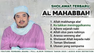 Download lagu FULL ALBUM AL MAHABBAH TERBARU 2025 | KU TAKKAN MENINGGALKAN MU mp3