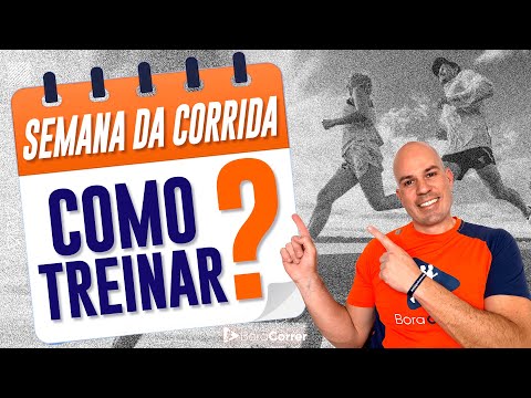 Como Treinar na Semana da Prova? | Rodrigo Bicudo | Bora Correr