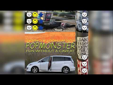 Popmonst3r - Fun Without A Caveat [2022]