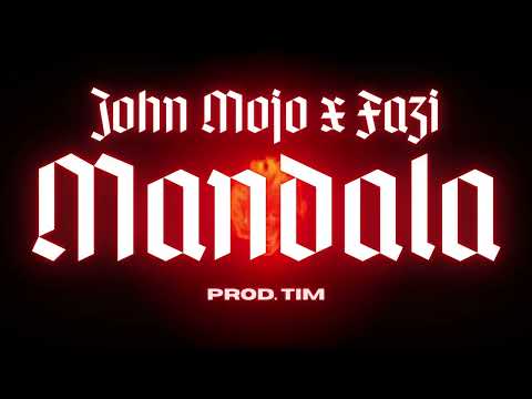 John Mojo x Fazi x DJ Urlich - Mandala (prod. TIM)