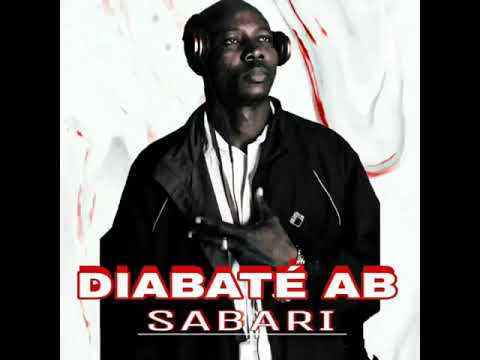 DIABATÉ AB - SABARI (AUDIO OFFICIEL)