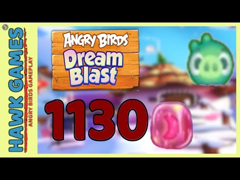 Angry Birds Dream Blast Level 1130 Extreme - Walkthrough, No Boosters