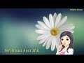 Dilbar Dilbar 30 Sec Song Whatsapp Status