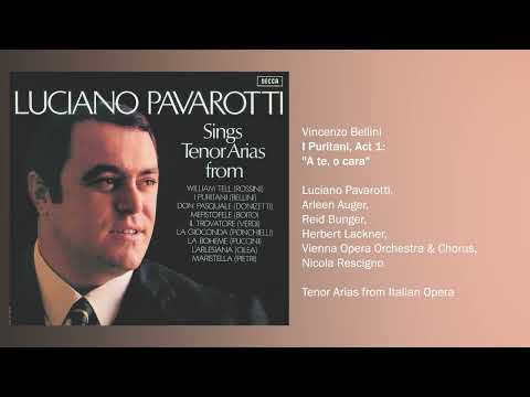 Luciano Pavarotti - I Puritani / Act 1: "A te, o cara"