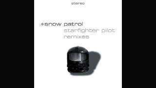 Snow Patrol - Starfighter Pilot - Bad Belle Mix