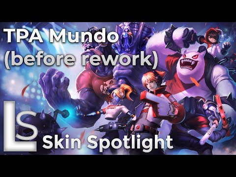 TPA Mundo - Skin Spotlight - World Champions: 2012 Collection - League of Legends - BEFORE REWORK