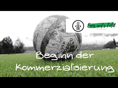 #3: Die Geschichte der Bundesliga. Beginn der Kommerzialisierung