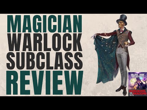 Magician Warlock Subclass Review (Valda's Spire of Secrets) - D&D 5e Subclass Series