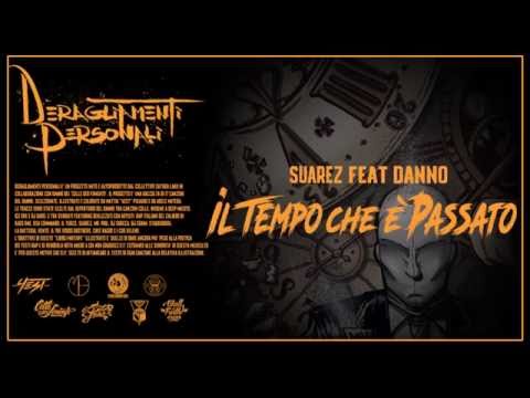 11 . Suarez ft Danno - Il tempo che è passato