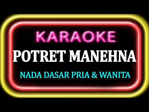 KARAOKE POTRET MANEHNA