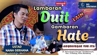 Download lagu Ustad NANA GERHANA - BENGHAR HARTA CAN TANGTU BENGHAR HATE '  Angkringan Teh Ita ' mp3