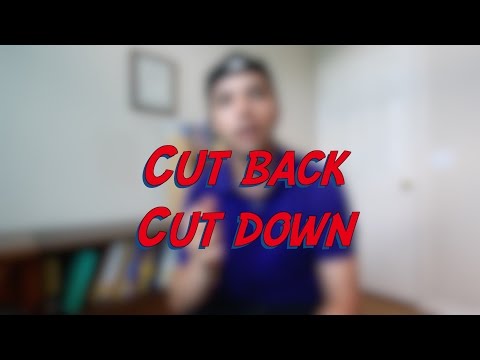 Cut back / Cut down - W6D4 - Daily Phrasal Verbs - Learn English online free video lessons