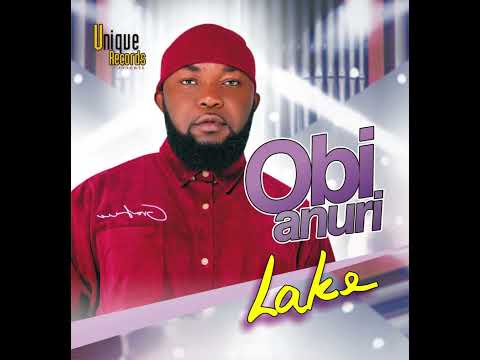 Lake - Obi Anuri (Audio)