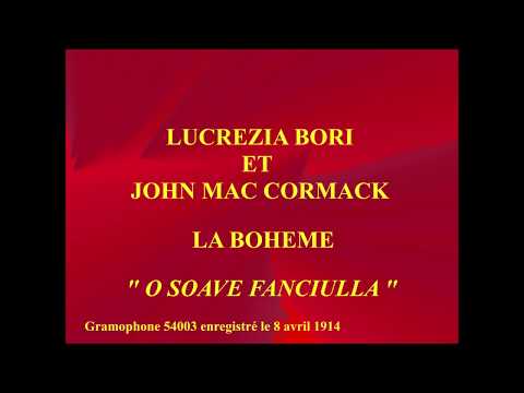 Lucrezia Bori et John Mac Cormack    La Boheme   O soave fanciulla   Gramophone  54003