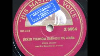 Sikken voldsom Trængsel og Alarm - Kai Rosenberg; Ilselil Larsen 1944