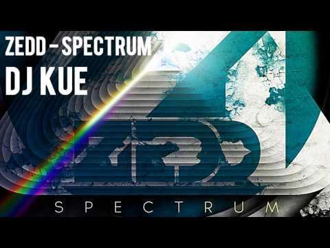Zedd - Spectrum (DJ Kue Remix)
