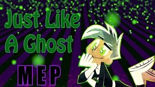 Ghost || FULL Danny Phantom MEP