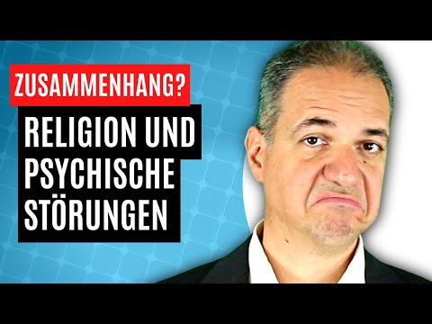 Religion und psychische Störungen: Wie hängt das zusammen?