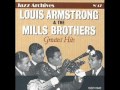Louis Armstrong and The Mills Brothers - Loveless Love