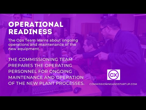Operational Readiness- What's the Role of Commissioning Team at this Stage?