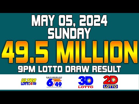 9PM Draw Lotto Result Ultra Lotto 6/58 Super Lotto 6/49 3D 2D May 05, 2024