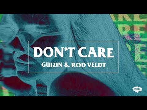 GUI2IN & Rod Veldt - Don't Care (audio)
