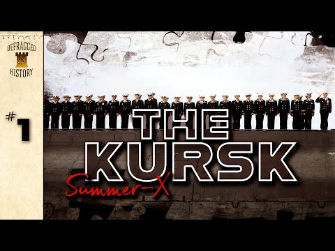 Submarine Disasters | The Kursk | Episode 1 - Summer X
