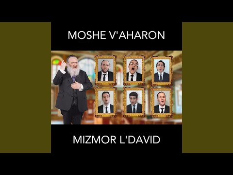 Moshe V'Aharon / Mizmor L'David